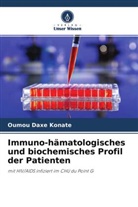 Oumou Daxe Konate - Immuno-hämatologisches und biochemisches Profil der Patienten