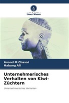 Habung Ali, Anand M Chavai - Unternehmerisches Verhalten von Kiwi-Züchtern