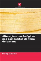 Pradip Jamadar - Alterações morfológicas nos compósitos de fibra de banana