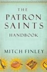 Mitch Finley - The Patron Saints Handbook