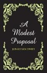 Jonathan Swift - A Modest Proposal