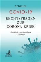 Sebastian Felz, Sebastian Felz (Dr.), Thomas Haschert u a, Hubert Schmidt - Rechtsfragen zur Corona-Krise