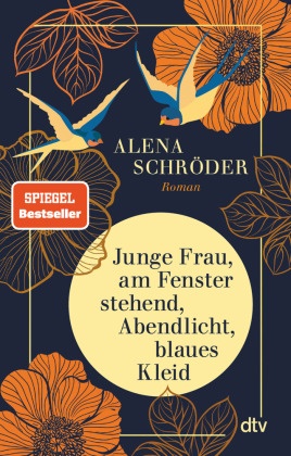 Alena Schröder - Junge Frau, am Fenster stehend, Abendlicht, blaues Kleid - Roman | »Eine berührende Jahrhundertgeschichte« BRIGITTE