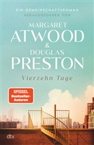Margaret Atwood, Preston, Douglas Preston - Vierzehn Tage