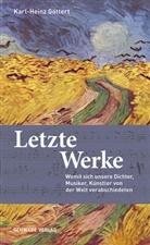 Karl-Heinz Göttert - Letzte Werke