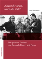 Doris Liebermann - "Gegen die Angst seid nicht stille"