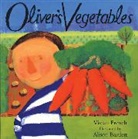 Alison Bartlett, Vivian French, French Vivian, Bartlett Alison - Oliver's Vegetables