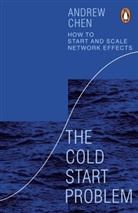 Andrew Chen, Chen Andrew - The Cold Start Problem