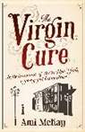 Ami McKay - The Virgin Cure