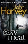 John Harvey - Easy Meat
