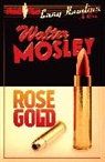 Walter Mosley - Rose Gold
