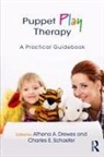 Athena A. (Astor Services for Children and Drewes, Athena A. Schaefer Drewes, Athena A Drewes, Athena A. Drewes, Drewes Athena A., Charles E Schaefer... - Puppet Play Therapy