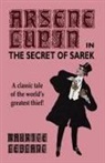Maurice Leblanc - Arsene Lupin in the Secret of Sarek