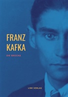 Franz Kafka - Die Brücke