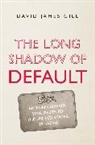 David James Gill - Long Shadow of Default