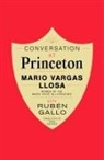 Ruben Gallo, Rubén Gallo, Mario Vargas Llosa, Mario Vargas/ Gallo Llosa, Mario Vargas Llosa - Conversation at Princeton