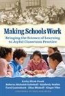 Elias Blinkoff, Ginger Fifer, Roberta Michnick Golinkoff, Kathy Hirsh-Pasek, Carol Lautenbach, Kimberly Nesbitt... - Making Schools Work