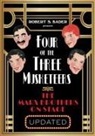 Robert S Bader, Robert S. Bader - Four of the Three Musketeers