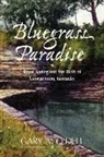 Gary A O'Dell, Gary A. O'dell, Gary A. O''dell - Bluegrass Paradise