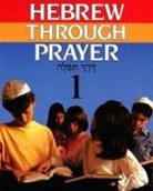 Behrman House - Hebrew Through Prayer 1