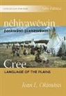 Jean L. Okimasis - nehiyawewin: paskwawi-pikiskwewin / Cree Language of the Plains Language Lab Workbook