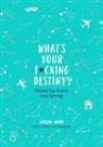 Amelia Wood - What's Your F*cking Destiny?