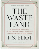 T. S. Eliot, Valerie Eliot, Valerie Eliot - The Waste Land - A Facsimile & Transcript of the Original Drafts Including the Annotations of Ezra Pound