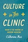 Catherine Mas - Culture in the Clinic