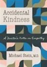 Michael Stein - Accidental Kindness