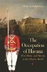 Elena A Schneider, Elena A. Schneider - Occupation of Havana
