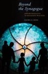 Associate Professor Rachel B. Gross, Rachel B Gross, Rachel B. Gross - Beyond the Synagogue