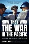 Edwin P Hoyt, Rear Admiral E M Eller, Rear Admiral E. M. Eller, Edwin Hoyt, Edwin Eller Hoyt, Edwin P Hoyt... - How They Won the War in the Pacific
