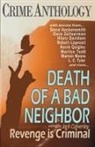 Jack Calverley, Steve Hockensmith, Dave Zeltserman, Jack Calverley - Death of a Bad Neighbour - Revenge is Criminal