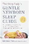 Kim West, West Kim - The Sleep Lady's Gentle Newborn Sleep Guide