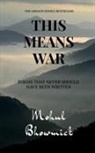 Mohul Bhowmick - This Means War