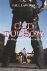 Paul Lawton - Old Tucson: Biography of a Movie Studio
