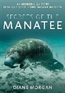 Diane Morgan, Morgan Diane - Secrets of the Manatee