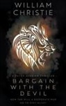 William Christie - Bargain With the Devil: A Historical Espionage Thriller