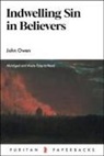 John Owen - Indwelling Sin in Believers