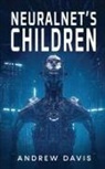Andrew Davis - Neuralnet's Children