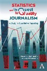 Jairo Alfonso Lugo-Ocando, Alessandro Martinisi, Alessandro Lugo-Ocando Martinisi - Statistics and the Quest for Quality Journalism