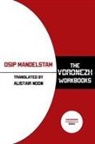 Osip Mandelstam - The Voronezh Workbooks