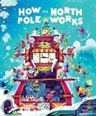 Amber Stewart, Darren Farrel, Darren Farrel, Amber Stewart - How the North Pole Works