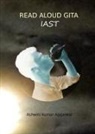 Ashwini Kumar Aggarwal - Read Aloud Gita IAST