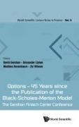 Alexander Lipton Mathieu David Gershon,  Alexander Lipton,  David Gershon, David Gershon,  Gershon David, Alexander Lipton... - Options - 45 Years Since The Publication Of The Black-scholes-merton Model: The Gershon Fintech Center Conference