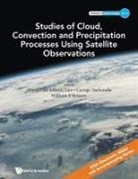 George Tselioudis Zhengzhao Johnny Luo, George Tselioudis, Zhengzhao Johnny Luo, William B Rossow, William B. Rossow, George Tselioudis... - Studies Of Cloud, Convection And Precipitation Processes Using Satellite Observations