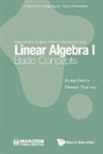 Kazuo Murota, Kazuo Murota &amp; Masaaki Sugihara, Masaaki Sugihara, Kazuo Murota, Kazuo (The Institute Of Statistical Mathematics Murota, Murota Kazuo... - Linear Algebra I: Basic Concepts
