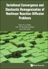 Gérard Michaille, Omar Anza Hafsa, Jean-Philippe Mandallena, Jean Philippe Mandallena, Jean-philippe Mandallena, Gerard Michaille... - Variational Convergence And Stochastic Homogenization Of Nonlinear Reaction-diffusion Problems