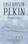 Pierre Loti - Last Days of Pekin