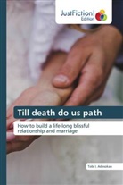 Tobi I. Adesokan - Till death do us path